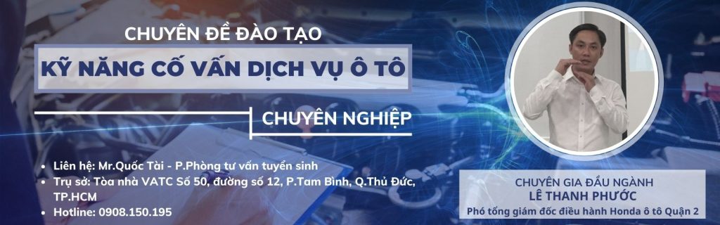 Chuyên đề đào tạo kỹ năng mềm cho cố vấn dịch vụ ô tô chuyên nghiệp