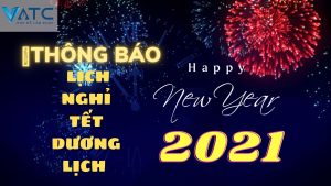 Trung tâm dạy nghề sửa chữa ô tô VATC thông báo lịch nghỉ tết dương lịch 2021