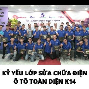 kỷ yếu lớp sửa chữa điện ô tô toàn diện k14