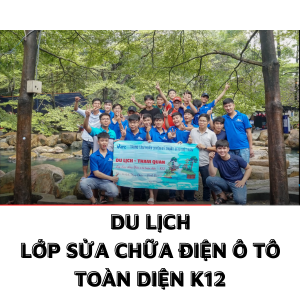 Du lịch lớp sửa chữa điện ô tô toàn diện K12